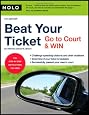 Beat Your Ticket: Go to Court & Win (5th edition)