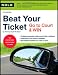 Beat Your Ticket: Go to Court & Win (5th edition)