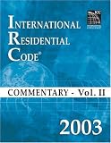 2003 International Residential Code (IRC) Commentary Volume 2 - Soft-cover - 1580011349