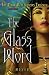 The Glass Word (The Dark Reflections Trilogy) by Kai Meyer ISBN 0689877919