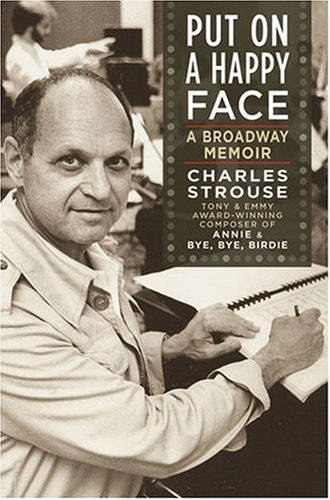 Put on a Happy Face: A Broadway Memoir