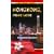 Hongkong, meine Liebe - Ein spezieller Reisef�hrer