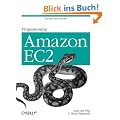 Programming Amazon EC2: Run Applications on Amazon's Infrastructure with EC2, S3, SQS, SimpleDB, and Other Services