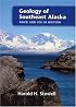 Geology of Southeast Alaska: Rock and Ice in Motion