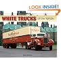 White Trucks of the 1950s (at Work)