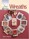 Make It in Minutes: Wreaths