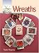 Make It in Minutes: Wreaths
