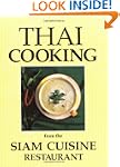 Thai Cooking: From the Siam Cuisine R...