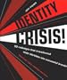 Identity Crisis: 50 Redesigns That Transformed Stale Identities into Successful Brands