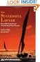 The Successful Lawyer: Powerful Strategies for Transforming Your Practice