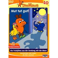 Die Maus 10 - Mut tut gut