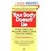 Your Body Doesn't Lie