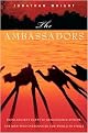 Ambassadors (From Ancient Greece to Renaissance Europe, the Men Who Introduced the World to Itself) (Hardcover)