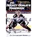 The Hockey Goalie's Handbook : The Authoritative Guide for Players and Coaches