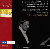 Reger - Piano Concerto; Schubert - Sonata D960; Schumann - 6 Intermezzi