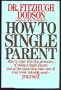 How to Single Parent
