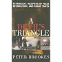 A Devil's Triangle: Terrorism, Weapons of Mass Destruction, and Rogue States
