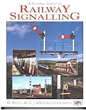 A pictorial history of railway signalling