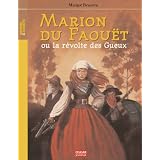 Marion du Faou�t ou la r�volte des gueuxpar Margot Bruy�re