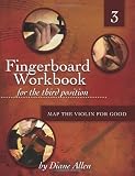 Fingerboard Workbook for the Third Position Map the Violin for Good (Volume 3)
