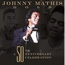Johnny Mathis: A 50th Anniversary Celebration