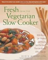 Fresh from the Vegetarian Slow Cooker