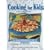 Cooking for Kids Collection