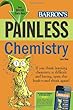 Painless Chemistry (Barron's Painless)