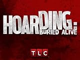 Hoarding Buried Alive: Waste Not, Want Not