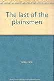 The last of the plainsmen