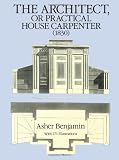 Books on Gazebo item: The Architect, or Practical House Carpenter (1830) (Dover Architecture)
