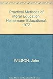 Practical methods of moral education