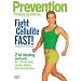 Prevention Fitness Systems - Fight Cellulite Fast!