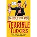 The Terrible Tudors (Horrible Histories) (Horrible Histories)