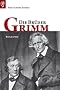 Die Br�der Grimm