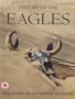 Eagles - The story of an american band