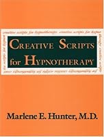 Creative Scripts For Hypnotherapy