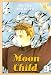 Book Moon Child: Volume 9 (Moon Child)