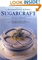 The International School of Sugarcraft: Advanced Bk.2