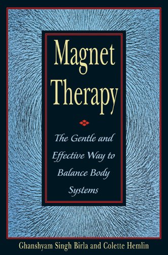 Magnet Therapy: The Gentle and Effective Way to Balance Body Systems