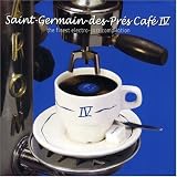 Saint Germain des Pres Cafe, Vol. 4 画像