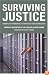 Surviving Justice: America's Wrongfully Convicted and Exonerated