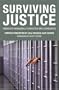 Surviving Justice: America's Wrongfully Convicted and Exonerated
