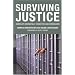 Surviving Justice: America's Wrongfully Convicted and Exonerated