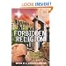 Forbidden Religion: Suppressed Heresies of the West