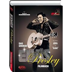 Das gro�e Elvis Presley Filmbuch: Elvis Presley 75th Anniversary