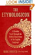 The Etymologicon: A Circular Stroll through the Hidden Connections of the English Language