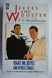 Jeeves and Wooster : Right ho, Jeeves and other stories