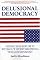 Delusional Democracy: Fixing the Republic Without Overthrowing the Government