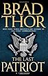 The Last Patriot: A Thriller